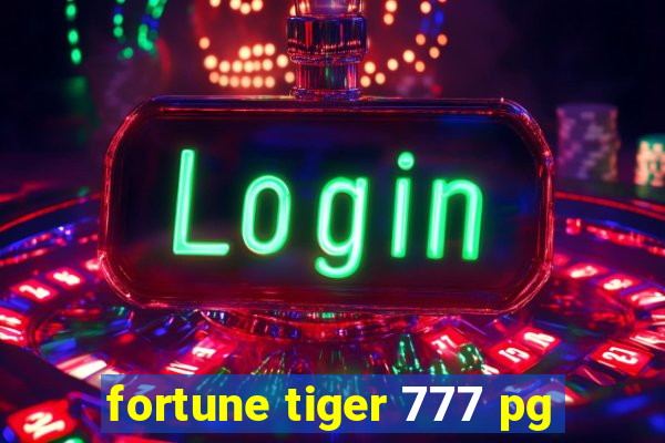 fortune tiger 777 pg